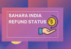 Sahara India Refund Status