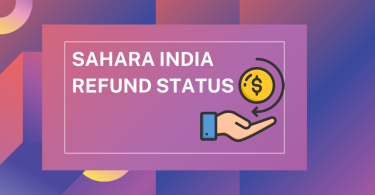 Sahara India Refund Status
