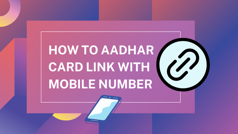 how to aadhar card link with mobile number
