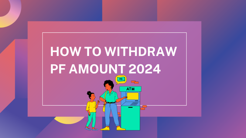 how to withdraw pf amount 2024